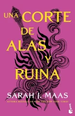 UNA CORTE DE ALAS Y RUINA (ACOTAR 3)