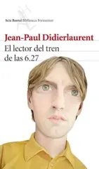 EL LECTOR DEL TREN DE LAS 6.27