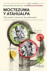MOCTEZUMA Y ATAHUALPA