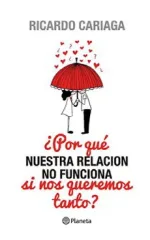 POR QUE NUESTRA RELACION NO FUNCIONA