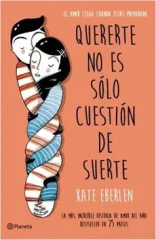 QUERERTE NO ES SOLO CUESTION DE SUERTE