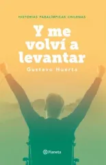 Y ME VOLVI A LEVANTAR
