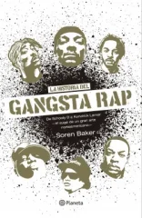 LA HISTORIA DEL GANGSTA RAP