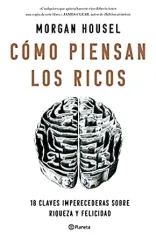 COMO PIENSAN LOS RICOS