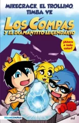 LOS COMPAS Y EL DIAMANTITO LEGENDARIO ED COLOR