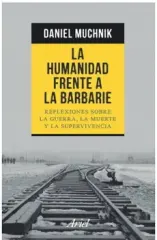 LA HUMANIDAD FRENTE A LA BARBARIE