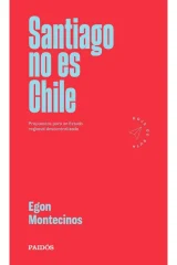 SANTIAGO NO ES CHILE