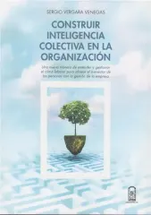 CONSTRUIR INTELIGENCIA COLECTIVA EN LA ORGANIZACION