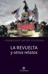 LA REVUELTA Y OTROS RELATOS