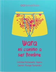 LIBRO WARA MI CAMINO A SER HOMBRE + GUIA PARA PADRES