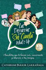 LAS DISCURRIAS Y SUS SIN CUENTA WHATS UP