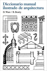 DICCIONARIO MANUAL ILUSTRADO DE ARQUITECTURA