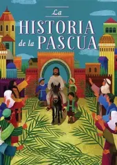 LA HISTORIA DE LA PASCUA