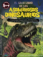 EL GRAN LIBRO DE LOS ASOMBROSOS DINOSAURIOS