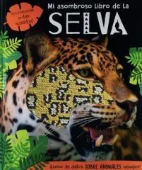 MI ASOMBROSO LIBRO DE LA SELVA