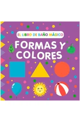 FORMAS Y COLORES EL LIBRO DE BAÑO MAGICO