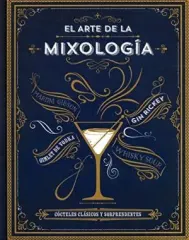 EL ARTE DE LA MIXOLOGIA