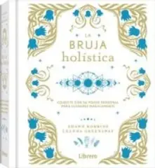LA BRUJA HOLISTICA
