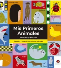 MIS PRIMEROS ANIMALES DESCUBRE Y APRENDE