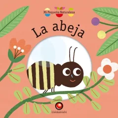 LA ABEJA MI PEQUEÑA NATURALEZA