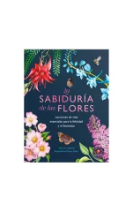 LA SABIDURÍA DE LAS FLORES