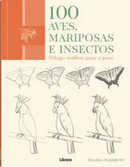 100 AVES MARIPOSAS E INSECTOS DIBUJO REALISTA PASO A PASO