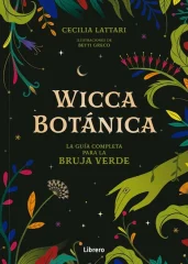 WICCA BOTANICA LA GUIA COMPLETA PARA LA BRUJA VERDE