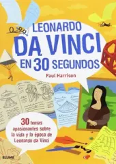 LEONARDO DA VINCI EN 30 SEGUNDOS