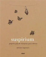 SUSPIRIUM PEQUEÑA GUIA DE MARIPOSAS PARA COLOREAR
