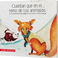 CUENTAN QUE EN EL REINO DE LOS ANIMALES