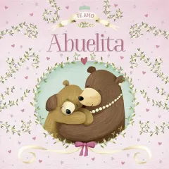 TE AMO ABUELITA SERIE ABRAZOS