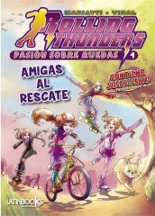 ROLLING THUNDERS 1 AMIGAS AL RESCATE