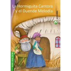 LA HORMIGUITA CANTORA Y EL DUENDE MELODIA