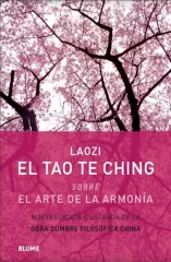 EL TAO TE CHING SOBRE EL ARTE DE LA ARMONIA