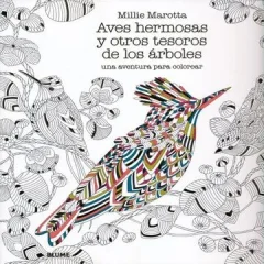AVES HERMOSAS Y OTROS TESOROS DE LOS ARBOLES