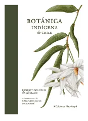 BOTANICA INDIGENA DE CHILE