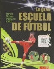 LA GRAN ESCUELA DE FUTBOL