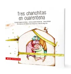 TRES CHANCHITAS EN CUARENTENA