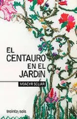 EL CENTAURO EN EL JARDIN