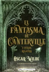 EL FANTASMA DE CANTERVILLE Y OTROS RELATOS
