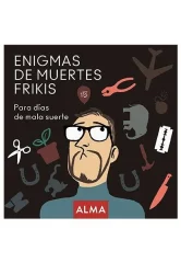 ENIGMAS DE MUERTES FRIKIS
