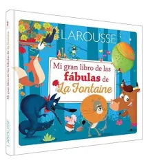 MI GRAN LIBRO DE LAS FABULAS DE FONTAINE