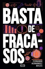 BASTA DE FRACASOS