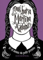 QUE HARIA MERLINA ADDAMS