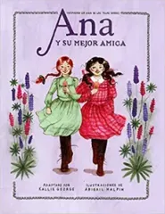 ANA Y SU MEJOR AMIGA