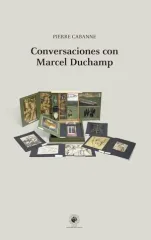 CONVERSACIONES CON MARCEL DUCHAMP