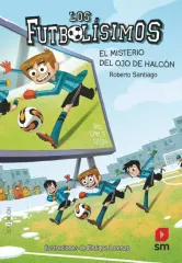 LOS FUTBOLISIMOS 4 EL MISTERIO DEL OJO DE HALCON
