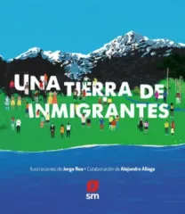 UNA TIERRA DE INMIGRANTES