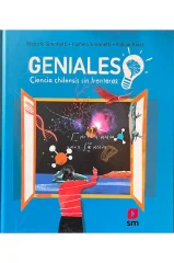 GENIALES. CIENCIA CHILENSIS SIN FRONTERAS