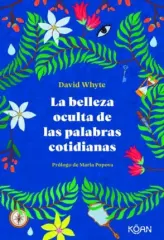 LA BELLEZA OCULTA DE LAS PALABRAS COTIDIANAS